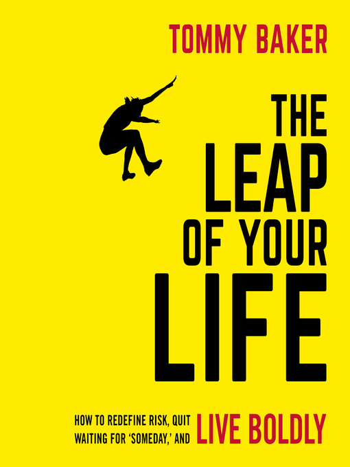 Title details for The Leap of Your Life by Tommy Baker - Available